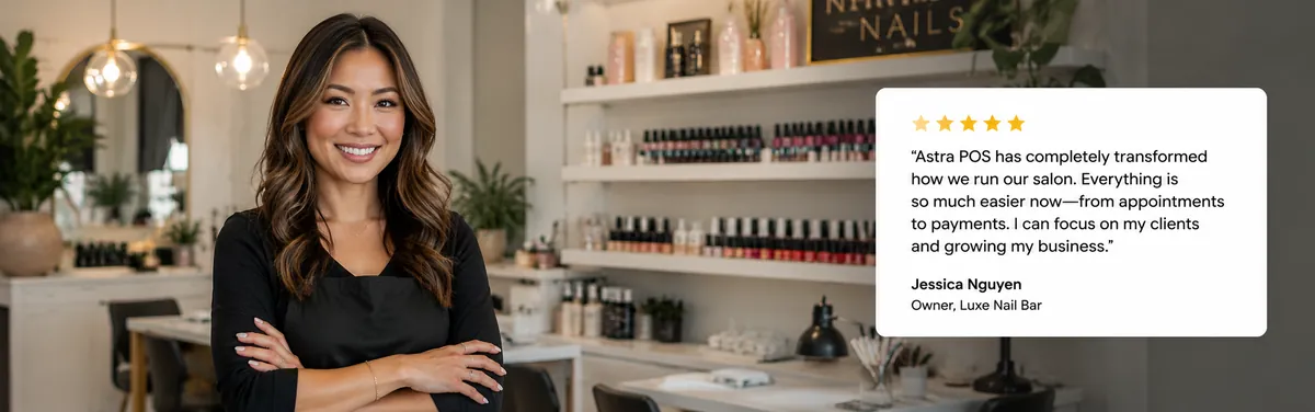 Astra POS customer story — happy nail salon owner